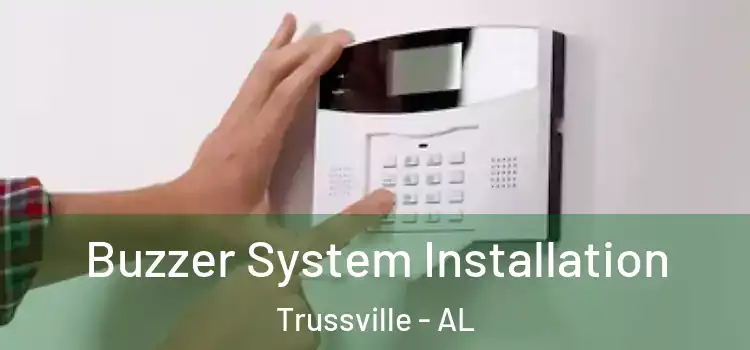 Buzzer System Installation Trussville - AL