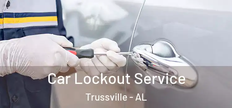  Car Lockout Service Trussville - AL