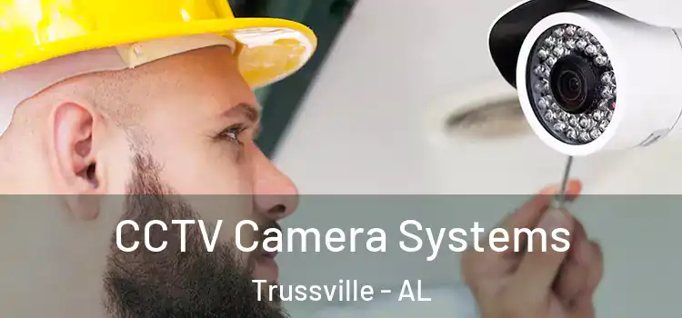  CCTV Camera Systems Trussville - AL