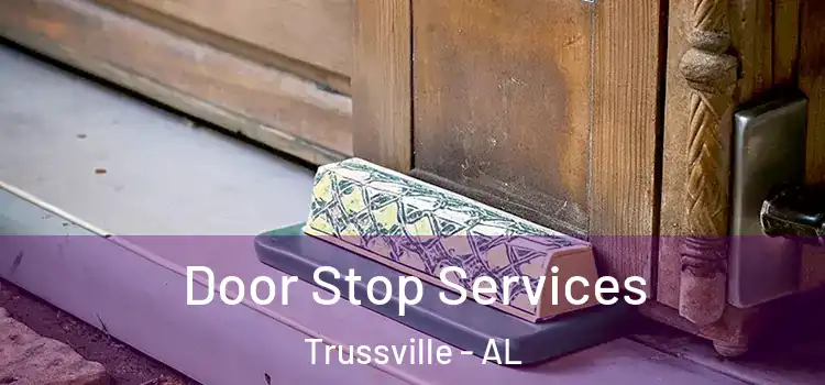 Door Stop Services Trussville - AL