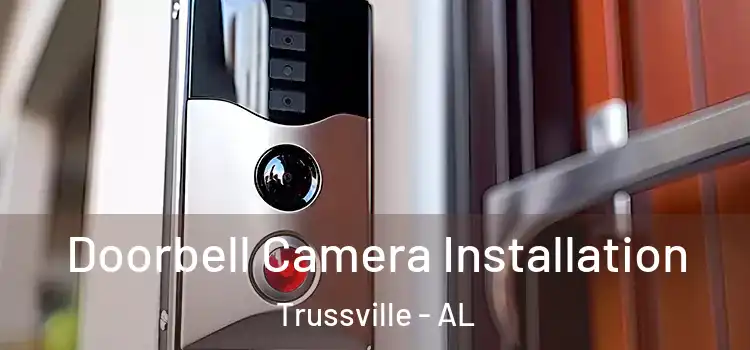  Doorbell Camera Installation Trussville - AL