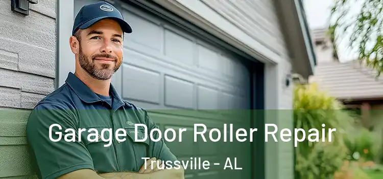 Garage Door Roller Repair Trussville - AL
