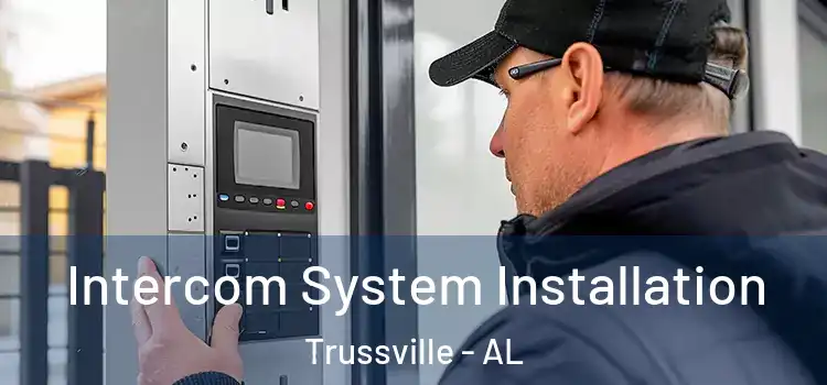  Intercom System Installation Trussville - AL