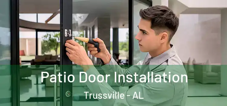 Patio Door Installation Trussville - AL