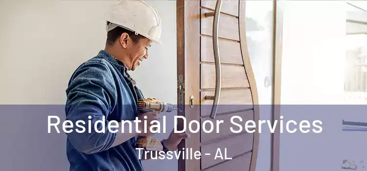 Residential Door Services Trussville - AL