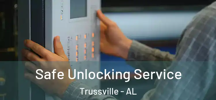Safe Unlocking Service Trussville - AL